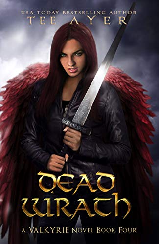 Dead Wrath (A Valkyrie Novel - Book 4) (The Valkyrie Series)