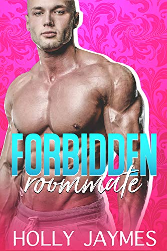 Forbidden Roommate (Forbidden Small Town Bad Boys)