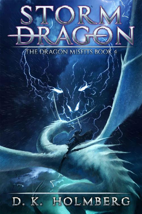 Storm Dragon: An Epic Fantasy Adventure (The Dragon Misfits Book 4)