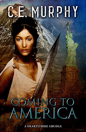 Coming to America: A Heartstrike Grudge (The Heartstrike Universe Book 2)