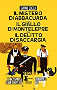 Il mistero di Abbacuada - Il giallo di Montelepre - Il delitto di Saccargia (Italian Edition)