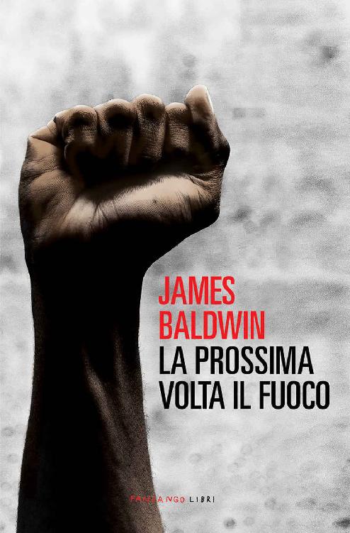 La prossima volta il fuoco (Italian Edition)