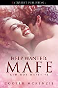 Help Wanted: Mafe (Red Hot Mafes Book 1)