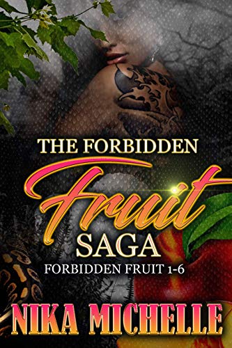 The Forbidden Fruit Saga: Forbidden Fruit 1-6