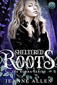 Sheltered Roots (The Agora Series Book 2)