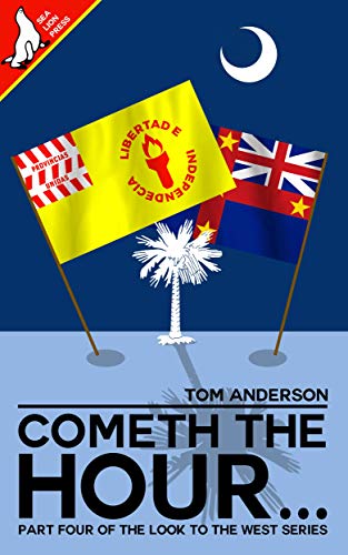 Cometh the Hour... (Look to the West Book 4)