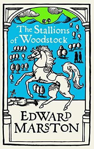 The Stallions of Woodstock: An action-packed medieval mystery from the bestselling author (Domesday series Book 6)