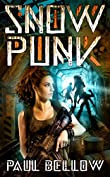 Snow Punk: A Post-Apocalypse LitRPG Novel (Twelve Worlds at War Book 1)