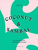 Coconut &amp; Sambal: Recipes from my Indonesian Kitchen