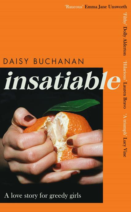 Insatiable: ‘A frank, funny account of 21st-century lust’ Independent