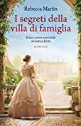 I segreti della villa di famiglia (Italian Edition)