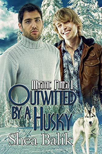 Outwitted by a Husky (Mystic Pines Book 1)