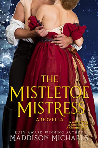 The Mistletoe Mistress (Saints &amp; Scoundrels)