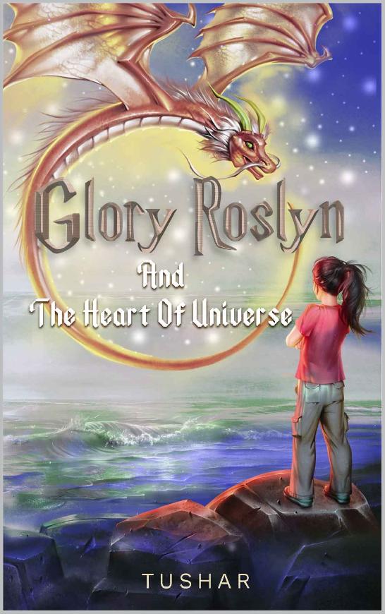 Glory Roslyn and the Heart of Universe