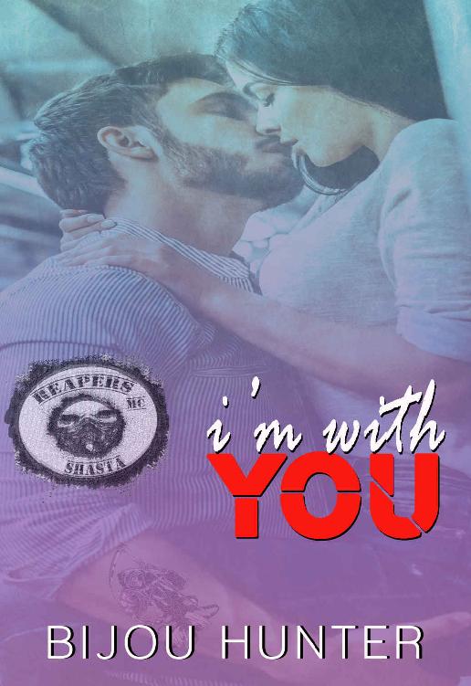 I'm With You (Reapers MC: Shasta Chapter Book 1)