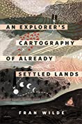 An Explorer's Cartography of Already Settled Lands: A Tor.com Original