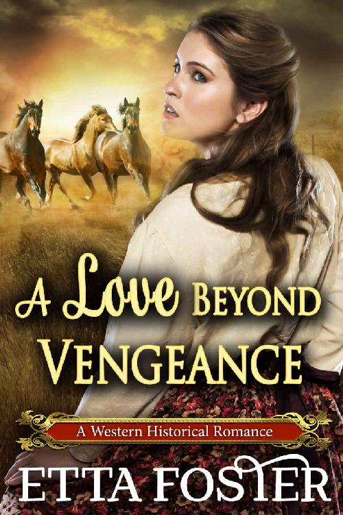 A Love Beyond Vengeance: A Historical Western Romance Novel