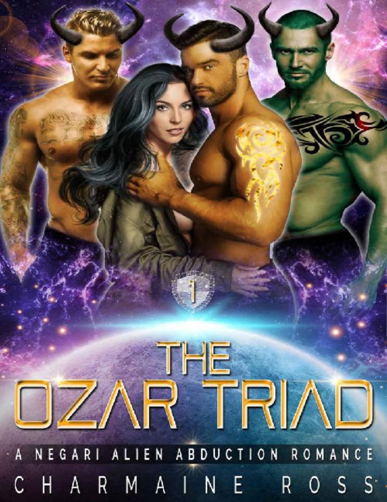 The Ozar Triad: A Negari Sci-Fi Alien Abduction Romance (A SciFi Alien Abduction Romance Book 5)