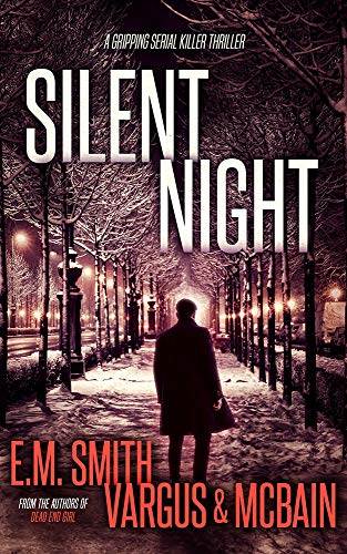Silent Night: A Gripping Serial Killer Thriller (Victor Loshak Book 3)