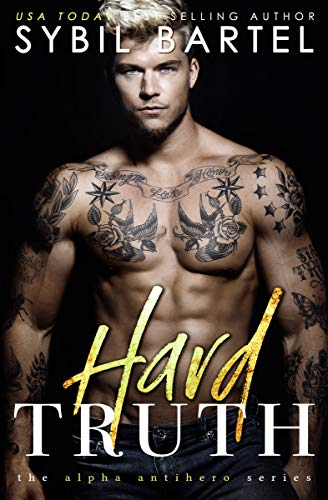 Hard Truth (The Alpha Antihero #4)