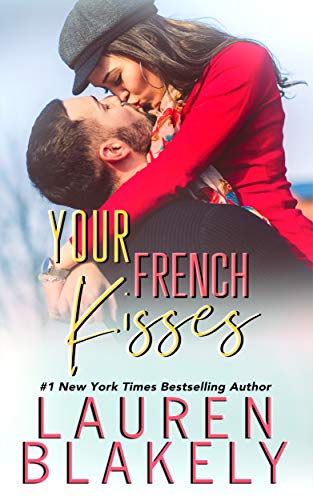 Your French Kisses (The Boyfriend Material Series Book 4)