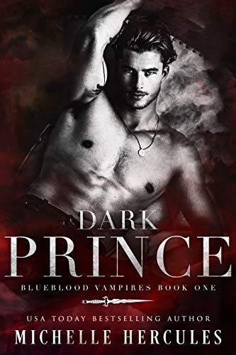 Dark Prince: A Vampire Paranormal Romance (Blueblood Vampires Book 1)