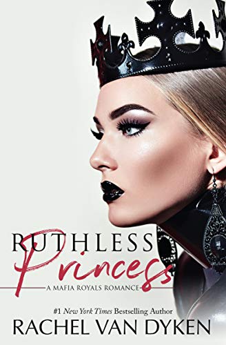 Ruthless Princess: An Enemies to Lovers Mafia Romance