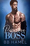 Possessive Boss (The Lofthouse Family Book 2)