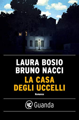 La casa degli uccelli (Italian Edition)