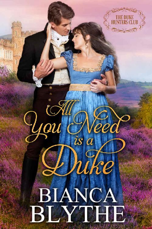 All You Need is a Duke (The Duke Hunters Club Book 1)