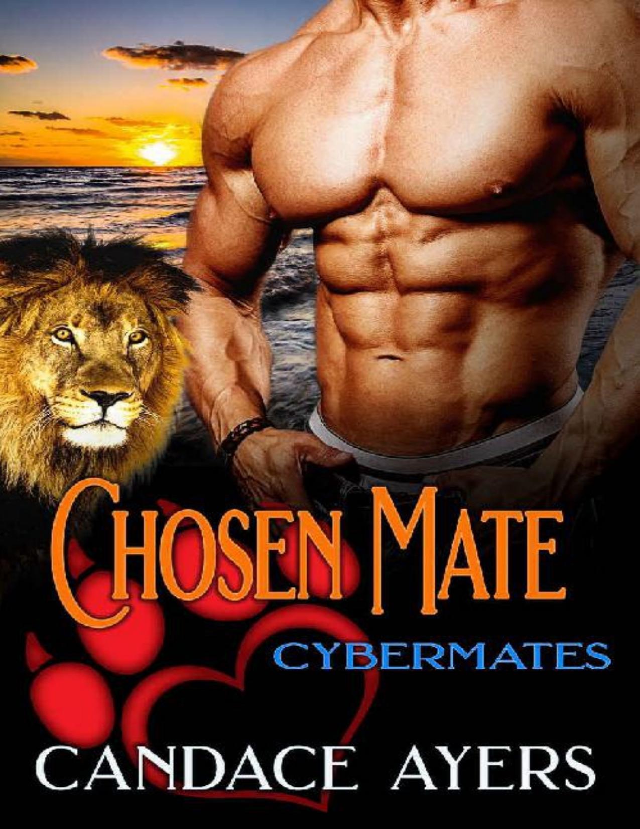 Chosen Mate: Lion Shifter Romance (Cybermates Book 5)