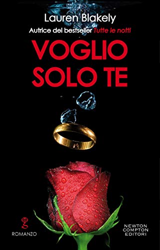 Voglio solo te (Big Rock Vol. 3) (Italian Edition)