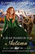 A Bear Warrior for Autumn (Seven Sisters for Seven Shifters Book 1)