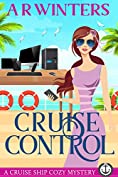 Cruise Control: A Humorous Cruise Ship Cozy Mystery (Cruise Ship Cozy Mysteries Book 11)