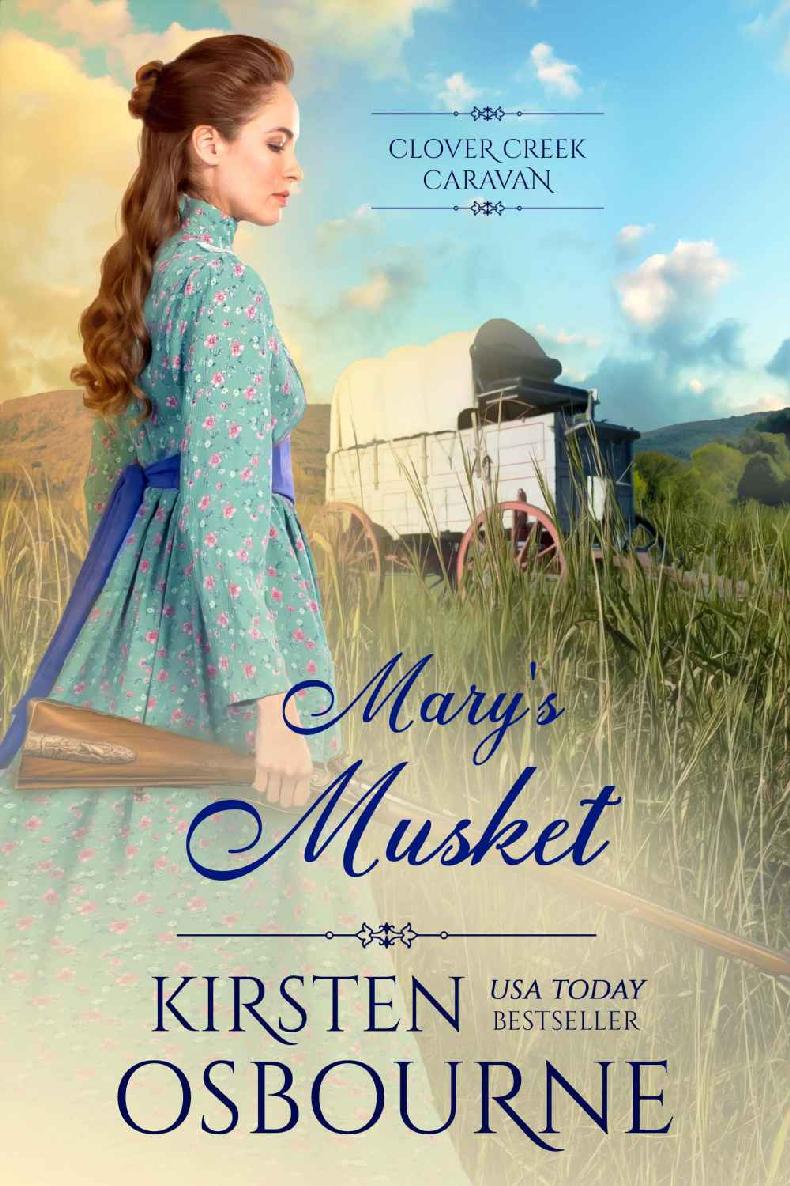 Mary's Musket (Clover Creek Caravan Book 2)