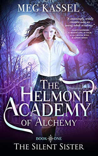 The Helmont Academy of Alchemy: The Silent Sister