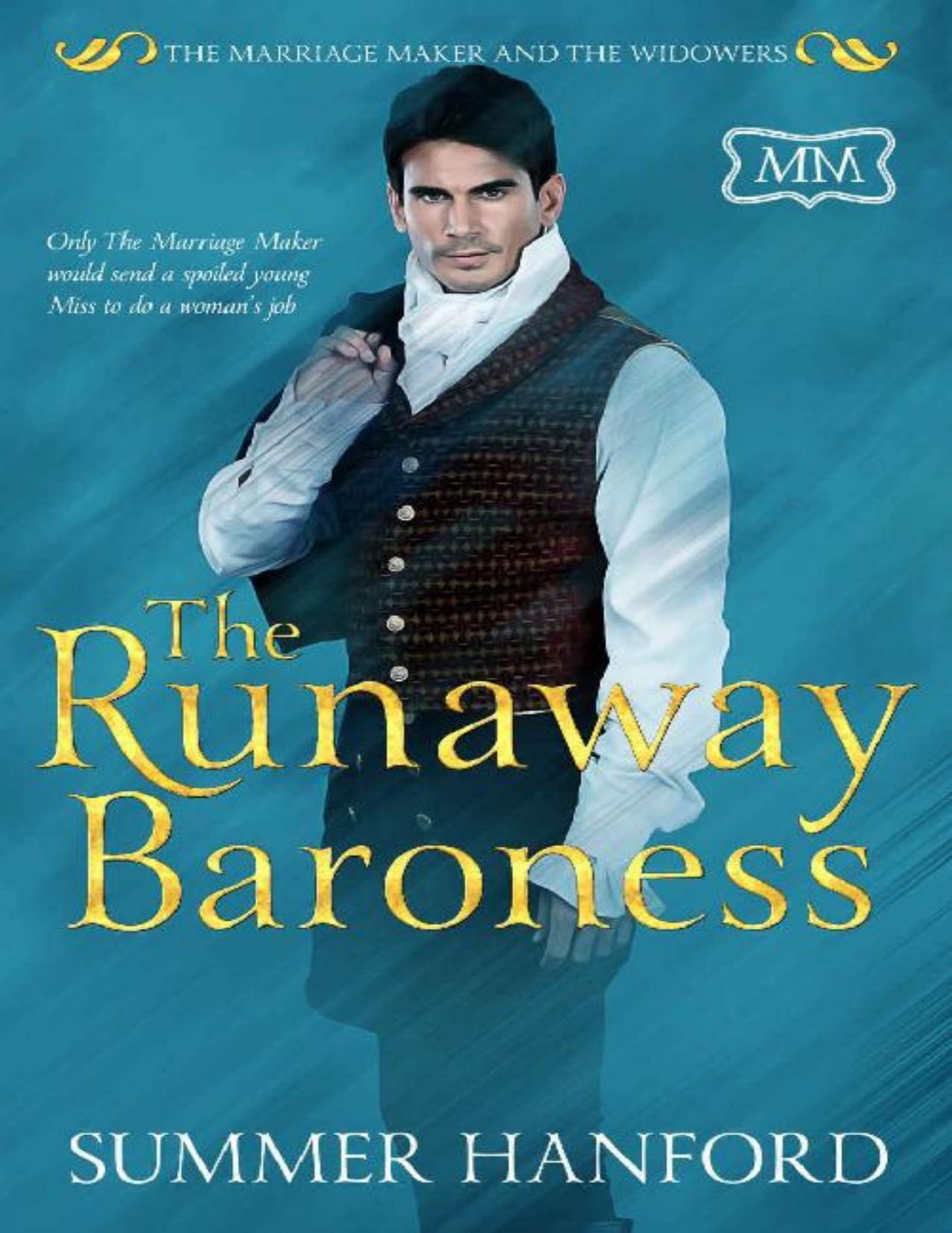 The Runaway Baroness (The Marriage Maker Book 46)