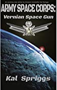 Vernian Space Gun (Army Space Corps Book 1)