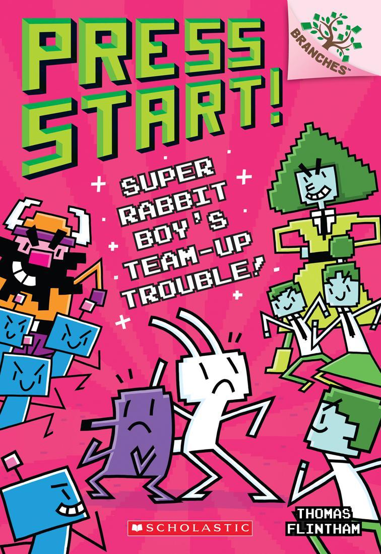 Super Rabbit Boy’s Team-Up Trouble!: A Branches Book (Press Start! #10)