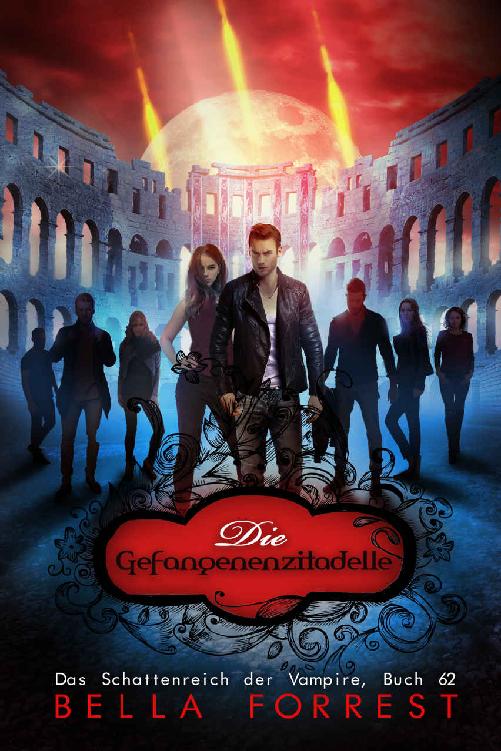 Das Schattenreich der Vampire 62: Die Gefangenenzitadelle (German Edition)