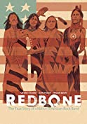 Redbone: The True Story of a Native American Rock Band