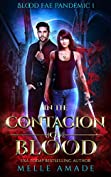 In the Contagion of Blood (Blood Fae Pandemic Book 1)