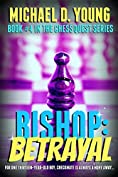 Bishop: Betrayal: Book 4 in the Chess Quest Series