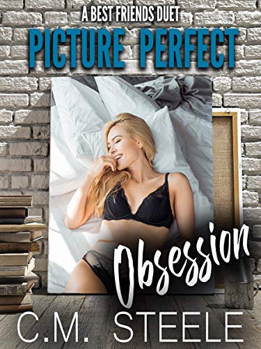 Picture Perfect Obsession (A Best Friends Duet Book 1)