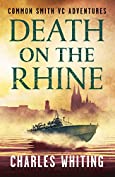 Death on the Rhine (The Common Smith VC Adventures Book 3)