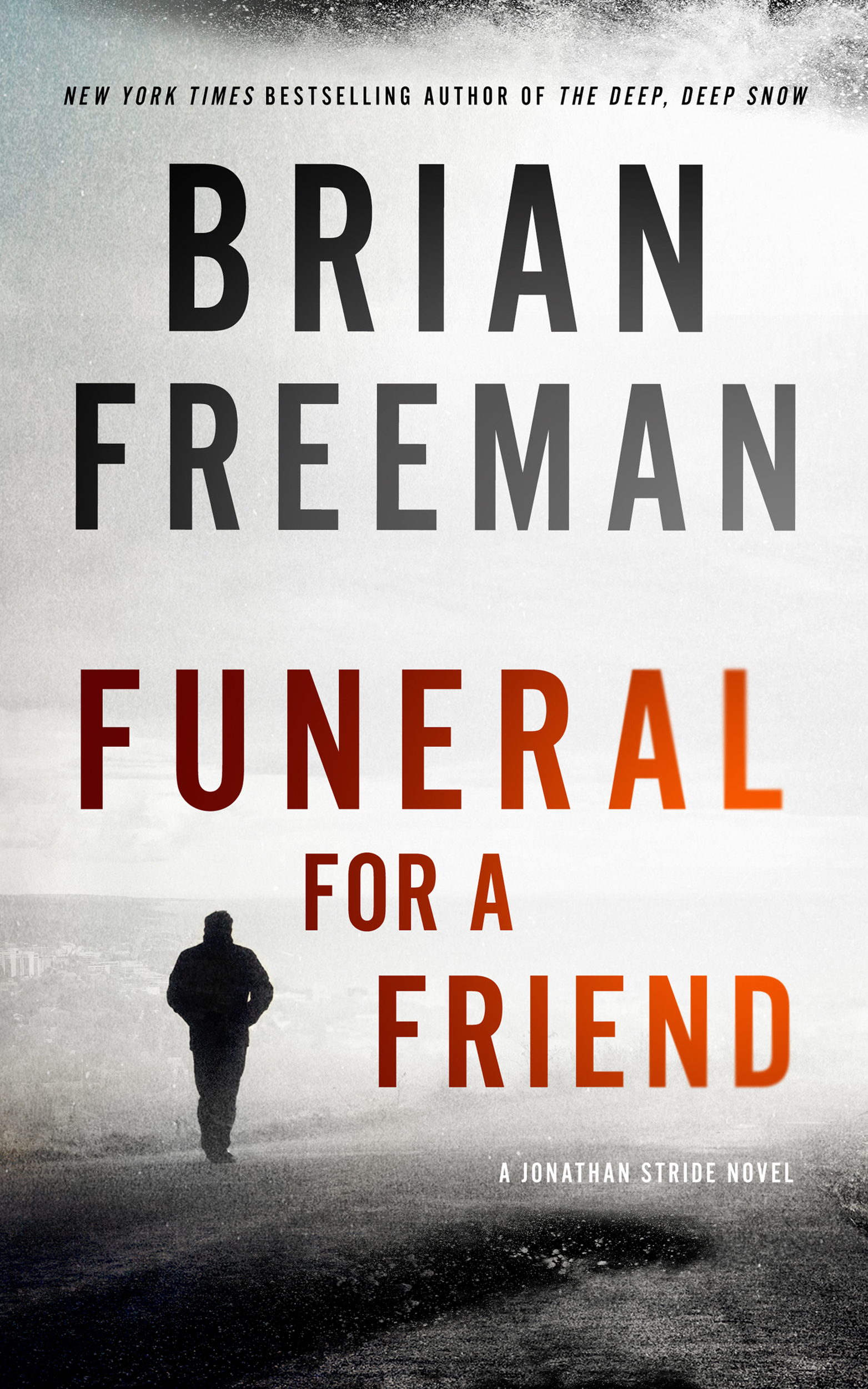 Funeral for a Friend: A Jonathan Stride Novel (The Jonathan Stride Series Book 10)