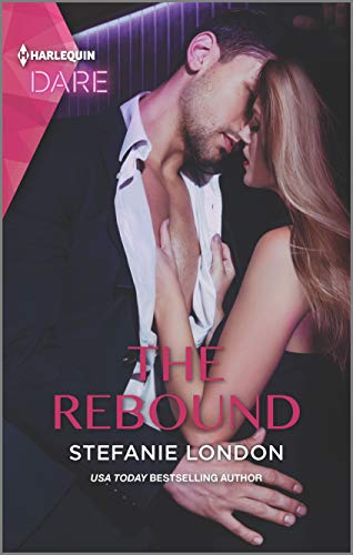 The Rebound: A Scorching Hot Romance (Close Quarters Book 3)