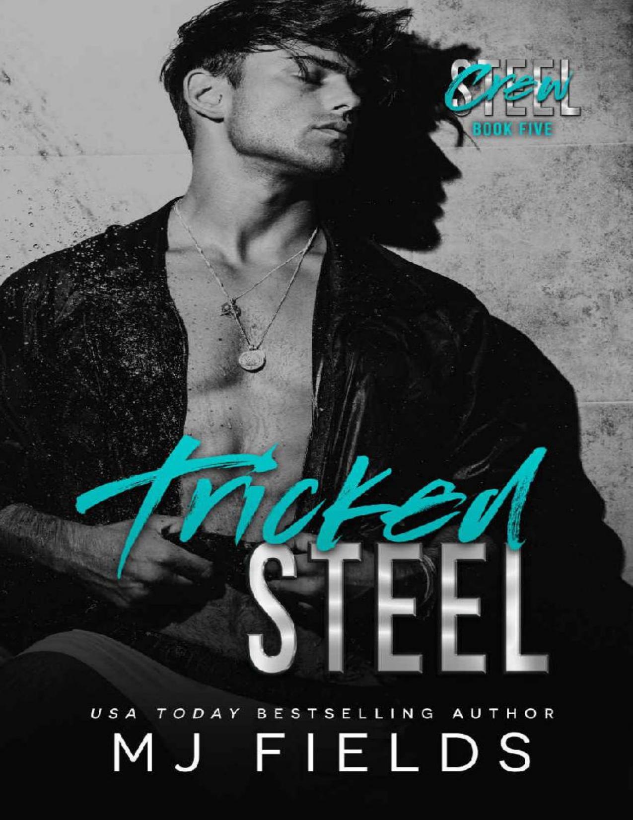 Tricked Steel: A Stand Alone Friends To Lovers Romance (A Men of Steel Book 5)