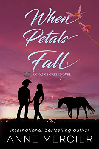 When Petals Fall: (A Second Chance Romantic Suspense) (Chance Creek Book 1)