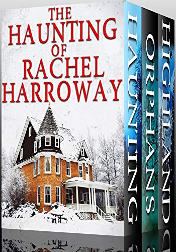 The Haunting of Rachel Harroway Collection: A Gripping Paranormal Mystery